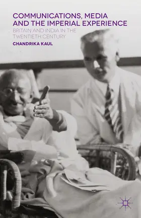 Kaul | Communications, Media and the Imperial Experience | E-Book | www.sack.de
