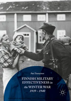 Tuunainen |  Finnish Military Effectiveness in the Winter War, 1939-1940 | eBook | Sack Fachmedien