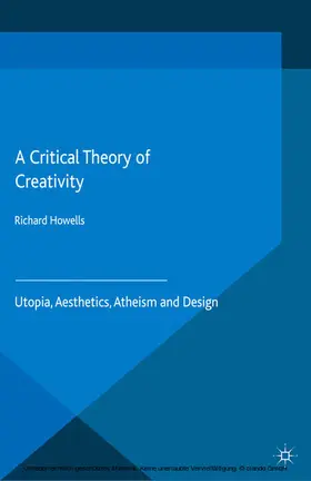Howells | A Critical Theory of Creativity | E-Book | sack.de
