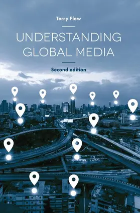 Flew |  Understanding Global Media | Buch |  Sack Fachmedien