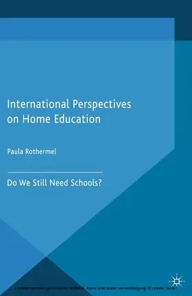 Rothermel |  International Perspectives on Home Education | eBook | Sack Fachmedien
