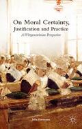 Hermann |  On Moral Certainty, Justification and Practice | Buch |  Sack Fachmedien