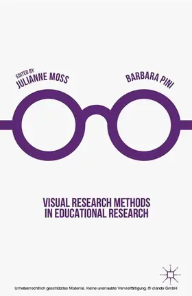 Moss / Pini |  Visual Research Methods in Educational Research | eBook | Sack Fachmedien