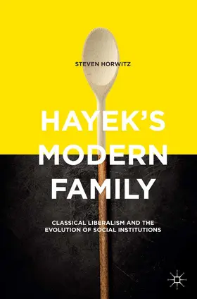 Horwitz |  Hayek's Modern Family | eBook | Sack Fachmedien