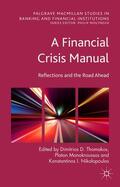 Thomakos / Monokroussos / Nikolopoulos |  A Financial Crisis Manual | Buch |  Sack Fachmedien