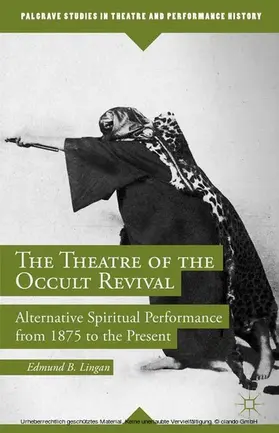 Lingan |  The Theatre of the Occult Revival | eBook | Sack Fachmedien