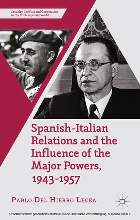 Spanish-Italian Relations and the Influence of the Major Powers, 1943-1957 | E-Book | www.sack.de