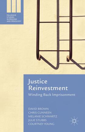 Brown / Cunneen / Schwartz |  Justice Reinvestment | Buch |  Sack Fachmedien