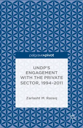 Razeq | UNDP's Engagement with the Private Sector, 1994-2011 | E-Book | www.sack.de