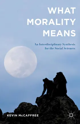 McCaffree |  What Morality Means | Buch |  Sack Fachmedien