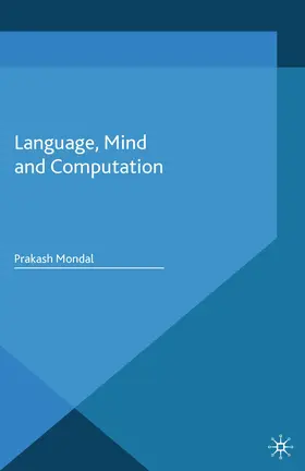 Mondal | Language, Mind and Computation | E-Book | www.sack.de