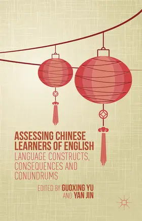 Yu / Jin |  Assessing Chinese Learners of English | eBook | Sack Fachmedien