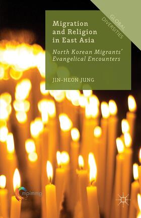 Jung |  Migration and Religion in East Asia | Buch |  Sack Fachmedien
