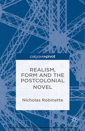 Robinette |  Realism, Form and the Postcolonial Novel | eBook | Sack Fachmedien