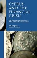 Theodore |  Cyprus and the Financial Crisis | Buch |  Sack Fachmedien
