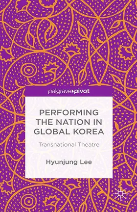 Lee | Performing the Nation in Global Korea | E-Book | www.sack.de
