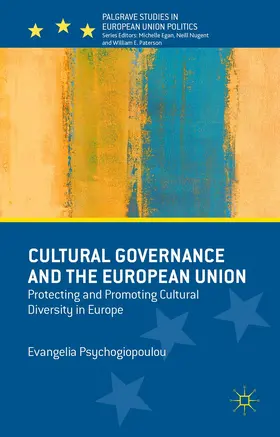 Psychogiopoulou | Cultural Governance and the European Union | Buch | 978-1-137-45374-7 | sack.de