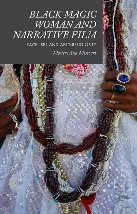 Missouri |  Black Magic Woman and Narrative Film | Buch |  Sack Fachmedien