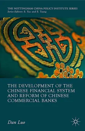 Luo |  The Development of the Chinese Financial System and Reform of Chinese Commercial Banks | eBook | Sack Fachmedien