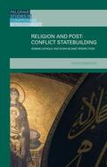 Dragovic |  Religion and Post-Conflict Statebuilding | Buch |  Sack Fachmedien