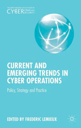 Lemieux |  Current and Emerging Trends in Cyber Operations | Buch |  Sack Fachmedien
