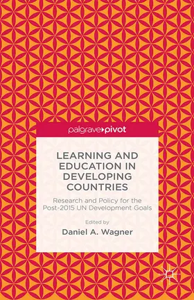 Wagner |  Learning and Education in Developing Countries: Research and Policy for the Post-2015 UN Development Goals | eBook | Sack Fachmedien