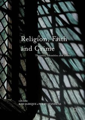 Stanislas / Sadique | Religion, Faith and Crime | Buch | 978-1-137-45619-9 | sack.de