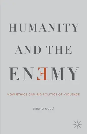 Gullì | Humanity and the Enemy | Buch | 978-1-137-45647-2 | www.sack.de