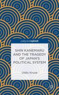 Kruze |  Shin Kanemaru and the Tragedy of Japan's Political System | Buch |  Sack Fachmedien