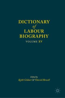 Howell / Gildart | Dictionary of Labour Biography | Buch | 978-1-137-45745-5 | sack.de