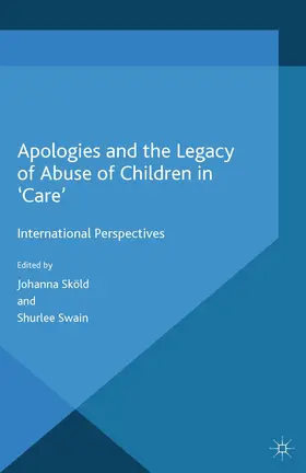 Sköld / Swain |  Apologies and the Legacy of Abuse of Children in 'Care' | eBook | Sack Fachmedien