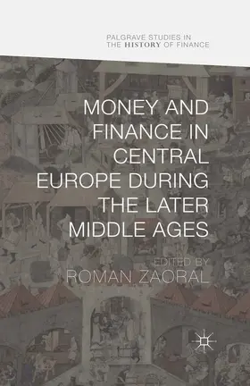 Zaoral | Money and Finance in Central Europe during the Later Middle Ages | E-Book | sack.de