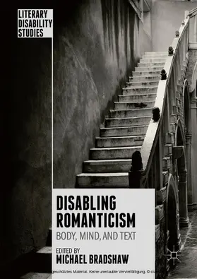 Bradshaw |  Disabling Romanticism | eBook | Sack Fachmedien