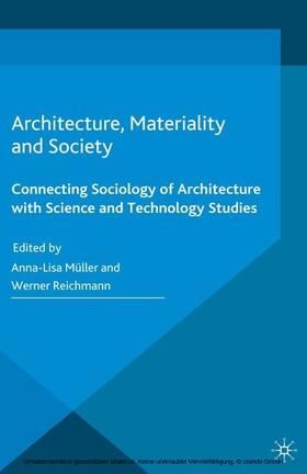 Müller / Reichmann | Architecture, Materiality and Society | E-Book | sack.de