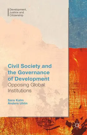 Uhlin / Kalm |  Civil Society and the Governance of Development | eBook | Sack Fachmedien