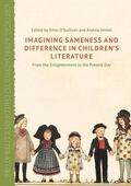 Immel / O'Sullivan |  Imagining Sameness and Difference in Children's Literature | Buch |  Sack Fachmedien