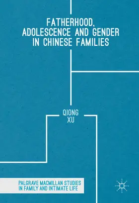 Xu | Fatherhood, Adolescence and Gender in Chinese Families | E-Book | www.sack.de