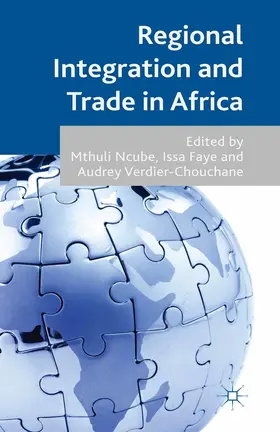 Ncube / Faye / Verdier-Chouchane |  Regional Integration and Trade in Africa | eBook | Sack Fachmedien