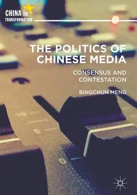 Meng |  The Politics of Chinese Media | eBook | Sack Fachmedien