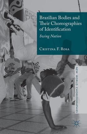 Rosa | Brazilian Bodies and Their Choreographies of Identification | Buch | 978-1-137-46226-8 | sack.de