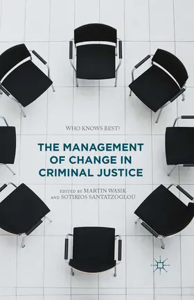Wasik / Santatzoglou |  The Management of Change in Criminal Justice | eBook | Sack Fachmedien