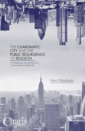 Wariboko | The Charismatic City and the Public Resurgence of Religion | E-Book | sack.de