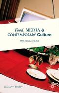 Bradley |  Food, Media and Contemporary Culture | Buch |  Sack Fachmedien