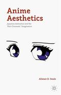 Swale |  Anime Aesthetics | Buch |  Sack Fachmedien
