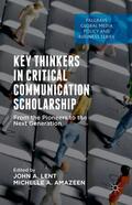 Lent / Amazeen |  Key Thinkers in Critical Communication Scholarship | Buch |  Sack Fachmedien