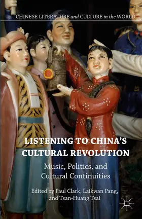 Pang / Clark / Tsai | Listening to China’s Cultural Revolution | E-Book | sack.de