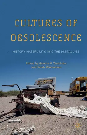 Tischleder / Wasserman | Cultures of Obsolescence | E-Book | www.sack.de
