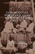 Webster / Bosma / Loparo |  Commodities, Ports and Asian Maritime Trade Since 1750 | Buch |  Sack Fachmedien