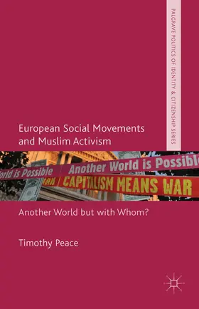 Peace |  European Social Movements and Muslim Activism | Buch |  Sack Fachmedien