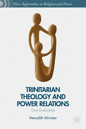 Minister |  Trinitarian Theology and Power Relations | Buch |  Sack Fachmedien
